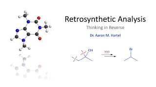 Organic Chemistry  Retrosynthetic Analysis [upl. by Lattie]