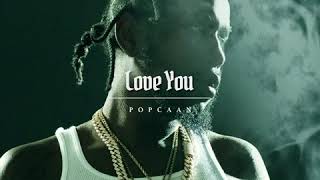 Popcaan  Love You Official Audio [upl. by Esaele]