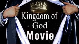 KINGDOM Citizens Are Rising The Kingdom of God Movie [upl. by Irma]