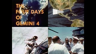 The Four Days of GEMINI 4 1965  NASA documentary [upl. by Llednew530]