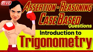 Introduction to Trigonometry Class 10  Assertion and Reasoning amp Case Based Questions Boards 2023 [upl. by Nylodnarb]