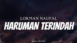 LOKMAN NAUFAL  Haruman Terindah  Lyrics [upl. by Odlo]