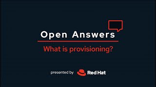 Open Answers What is provisioning [upl. by Yffub]