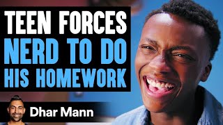 Student Forces Nerd To Do His School Work  Dhar Mann [upl. by Niroc418]