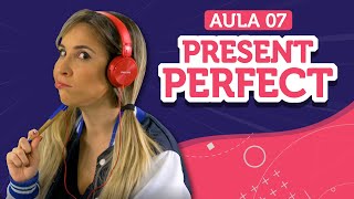 PRESENT PERFECT aprenda a usar have  has  Aula de inglês 07  English in Brazil [upl. by Jeffers]