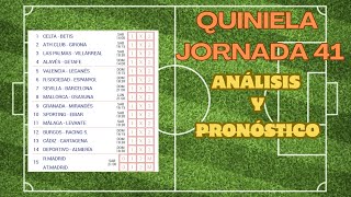 QUINIELA JORNADA 41  ANÁLISIS Y PRONÓSTICO [upl. by Tenenbaum939]