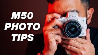 Canon M50 Photography Tutorial — 7 Tips and Tricks [upl. by Antons]