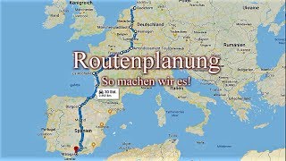 Routenplanung So planen wir unsere Route [upl. by Eniotna476]