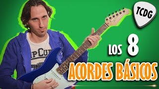 Aprende Como Tocar Los 8 Acordes Básicos En Guitarra Eléctrica Para Principiantes TCDG [upl. by Etsirhc453]