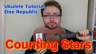 Counting Stars  OneRepublic Ukulele Tutorial [upl. by Vallo]