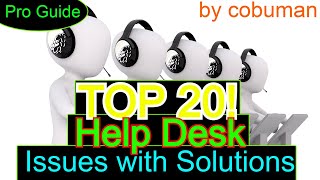 Top 20 IT Help Desk Issues with Solutions Final [upl. by Nedry]