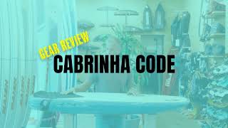 Rad Review  Cabrinha Code [upl. by Hpesojnhoj560]