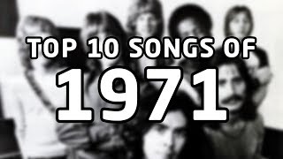 Top 10 songs of 1971 [upl. by Garmaise369]