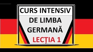 Limba Germana pentru incepatori  A1  Curs INTENSIV  LECTIA 1 [upl. by Letreece]