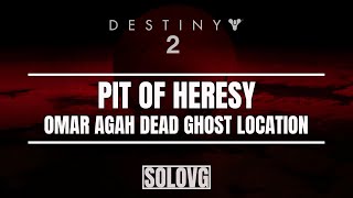 DESTINY 2  Omar Agah Dead Ghost Location A Loyal Friend [upl. by Greenlee]