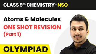 Atoms and Molecules  One Shot Revision  Class 9 National Science Olympiad NSO Chemistry [upl. by Ruenhcs]