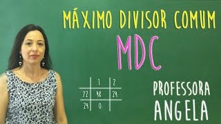 MDC PELO ALGORITMO DE EUCLIDES  VIVENDO A MATEMÁTICA COM A PROFESSORA ANGELA [upl. by Nikita]