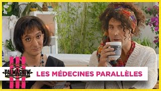 Les médecines parallèles  Palmashow [upl. by Anitnatsnoc]