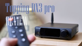 Topping DX3 Pro Review [upl. by Fazeli]