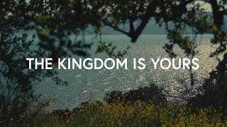 Common Hymnal  The Kingdom Is Yours Lyrics [upl. by Peednas]