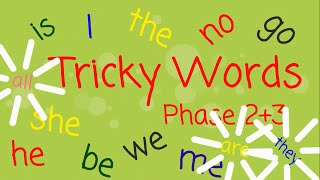 Tricky Words Phases 23 [upl. by Dronel]