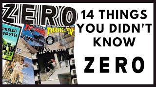 ZERO SKATEBOARDS 14 Things You Didnt Know About Zero Skateboards [upl. by Cyd]