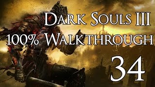 Dark Souls 3  Walkthrough Part 34 Ancient Wyvern [upl. by Neersin]