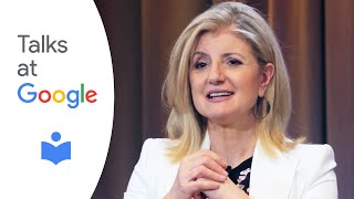 Arianna Huffington  Thrive  Talks at Google [upl. by Lorie]