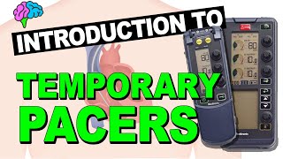 An Introduction to Temporary Pacemakers [upl. by Emmey]