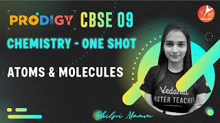 Atoms amp Molecules in One Shot  CBSE Class 9 Chemistry Chapter 3  Prodigy  Vedantu 9 amp 10 English [upl. by Sheridan]