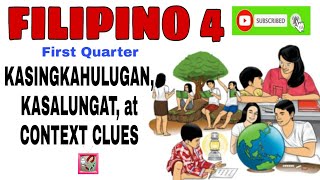 Filipino Grade 4  First Quarter KASINGKAHULUGAN KASALUNGAT at CONTEXT CLUES [upl. by Mathre]