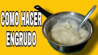 COMO HACER ENGRUDO  PEGAMENTO CASERO CON SOLO 2 INGREDIENTES  MUY FÁCIL Isaac Martinez DIY [upl. by Yror]