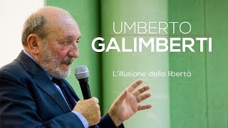 Umberto Galimberti Lillusione della libertà 2016 versione integrale [upl. by Cacie]