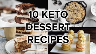 10 Keto Dessert Recipes to Satisfy Your Sweet Tooth [upl. by Anitel]