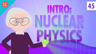 Nuclear Physics Crash Course Physics 45 [upl. by Anavahs]