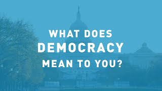 What does democracy mean to you [upl. by Htenywg324]