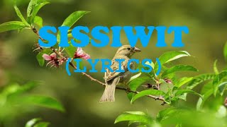 SISSIWIT LYRICS Sissiwit ku  MY BIRD IGOROT SONG  KALINGA SONG [upl. by Tessi]