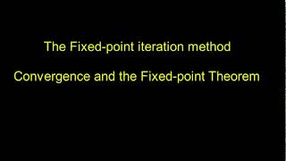 Fixedpoint iteration method  convergence and the Fixedpoint theorem [upl. by Jeremie]