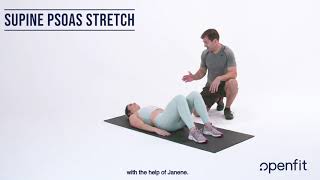 How to Do the Supine Psoas Stretch  Openfit [upl. by Aleunamme937]