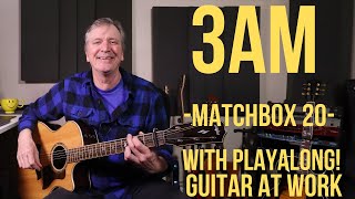 How to play 3AM by Matchbox 20 [upl. by Nahgam73]