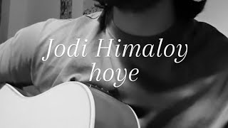 Jodi Himaloy hoye  Khalid  Acoustic cover [upl. by Lledal]