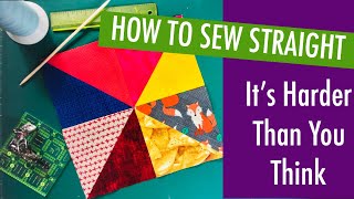 BEGINNER QUILTING SKILLS  HOW TO SEW STRAIGHT [upl. by Aicia]