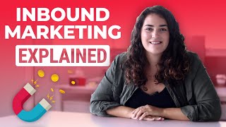 What Is Inbound Marketing Explained [upl. by Assirol]