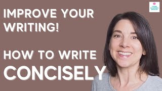 4 Tips to IMPROVE YOUR WRITING How to Write Concisely and Clearly [upl. by Hilaria]