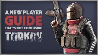 ESCAPE FROM TARKOV  The NonConfusing Guide to Starting [upl. by Ruthi563]