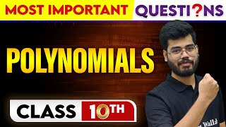 POLYNOMIALS  Most Important Questions  Class10th [upl. by Beaulieu]