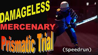 Risk of Rain 2 Mercenary Prismatic Trial DAMAGELESS Speedrun and Guide [upl. by O'Brien308]