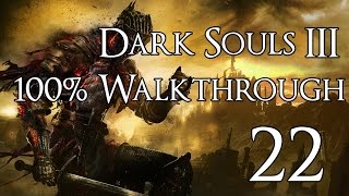 Dark Souls 3  Walkthrough Part 22 Pontiff Sulyvahn [upl. by Nnahsal]