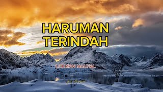 HARUMAN TERINDAH Lirik by Lokman Naufal [upl. by Irt261]