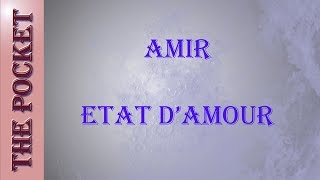 Karaoke  Amir  Etat damour [upl. by Orson]